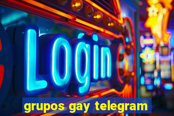 grupos gay telegram